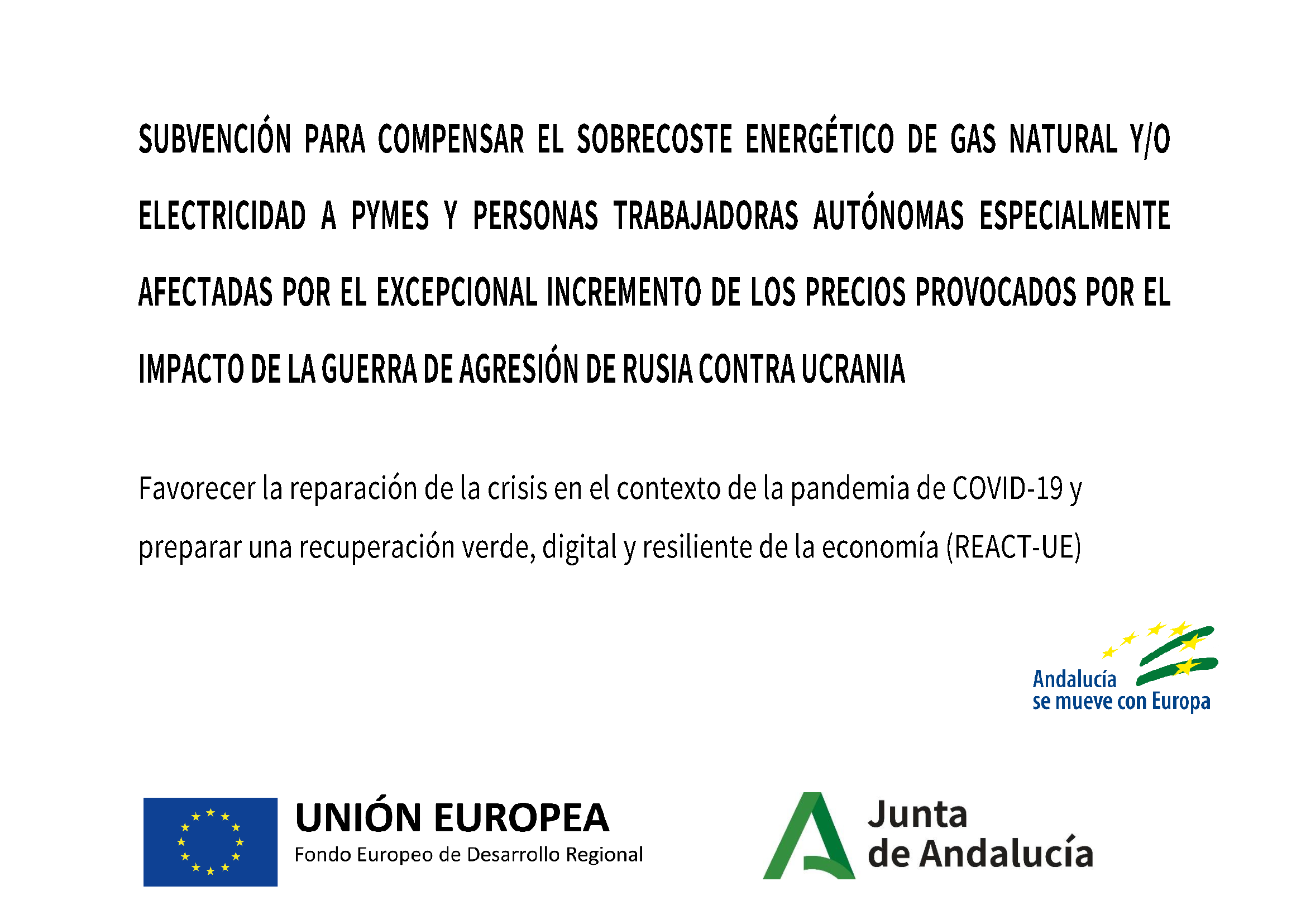 Placa de la subvención para compensar el sobrecoste energético: Unión Europea, Fondo Europeo de Desarrollo Regional y Junta de Andalucía (REACT-UE)
